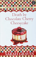 Death by Chocolate Cherry Cheesecake (Death by Chocolate Mysteries)