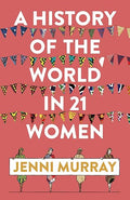 A history of the world in 21 women
