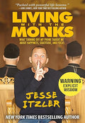 Living with the monks