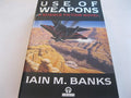 Use of weapons.
