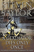 A Gladiator Dies Only Once