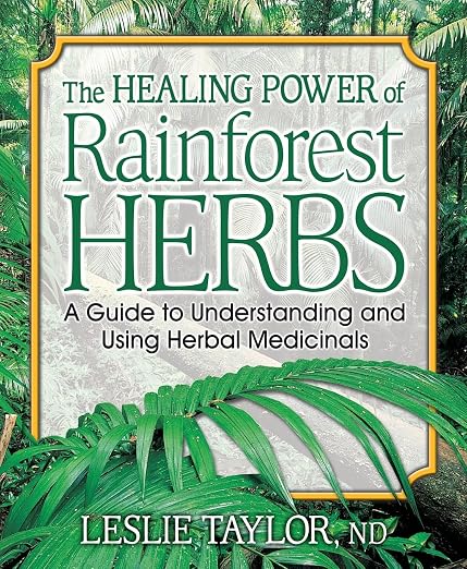 The healing power of rainforest herbs