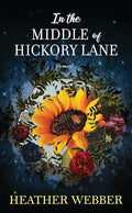 In the Middle of Hickory Lane