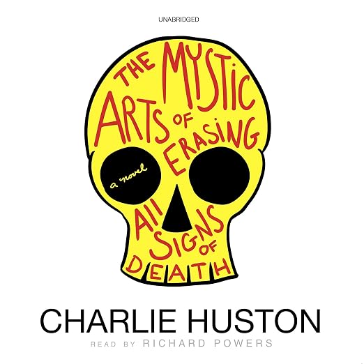 The Mystic Arts of Erasing All Signs of Death [Library Binding]