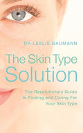 The Skin Type Solution: Dr.Leslie Baumann's Guide to the 16 Skin Types