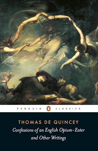 Confessions of an English opium-eater and other writings