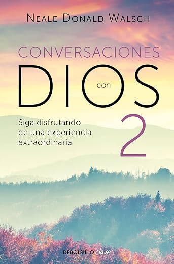 Conversaciones con Dios II