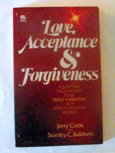Love, acceptance & forgiveness