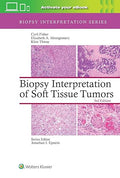 Biopsy Interpretation of Soft Tissue Tumors: Print + eBook with Multimedia (Biopsy Interpretation Series)