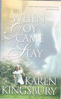 When joy came to stay