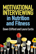 Motivational interviewing in nutrition and fitness