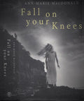 Fall on Your Knees