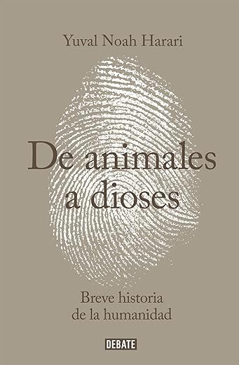 De animales a dioses (Spanish Edition)