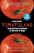 Tomatoland, Third Edition