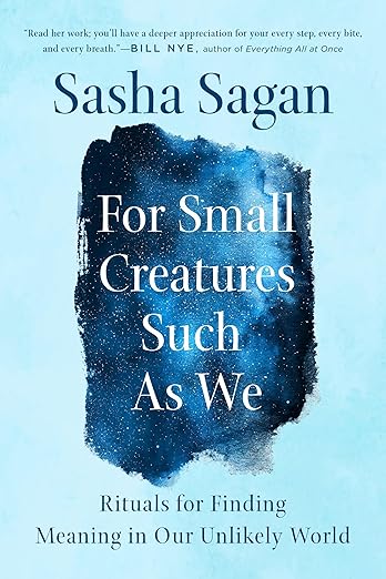 For Small Creatures Such as We