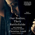 Our Bodies, Their Battlefields