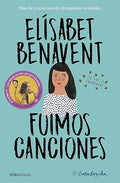Fuimos canciones / We Were Songs