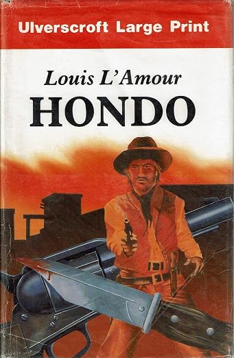 Hondo (Ulverscroft Large Print)