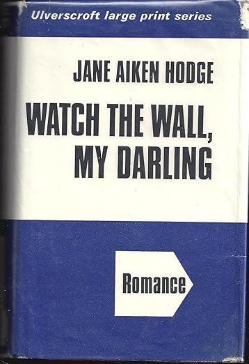 Watch the Wall, My Darling