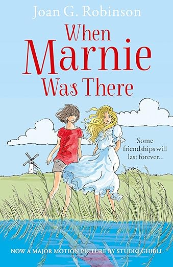 When Marnie Was There (Essential Modern Classics)