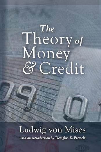 The Theory of Money and Credit