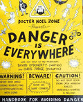 Danger Is Everywhere