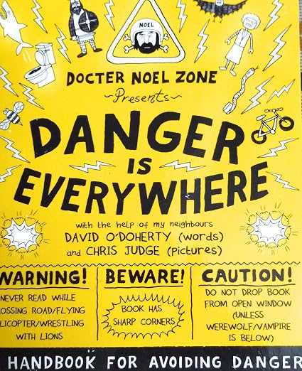 Danger Is Everywhere