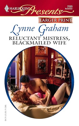 Reluctant Mistress, Blackmailed Wife