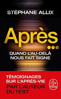 Après... - Quand l'au-delà Nous Fait Signe