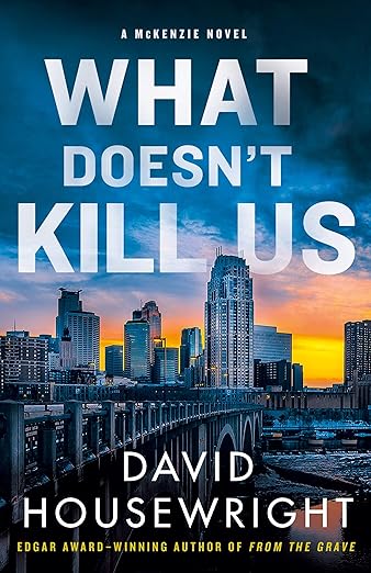 What Doesn't Kill Us