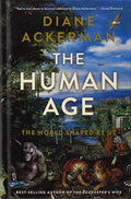 The Human Age: The World Shaped by Us (Thorndike Press Large Print Nonfiction)