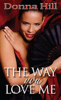 The way you love me