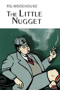 The Little Nugget (Collector's Wodehouse)
