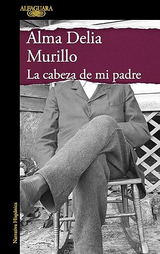 La cabeza de mi padre