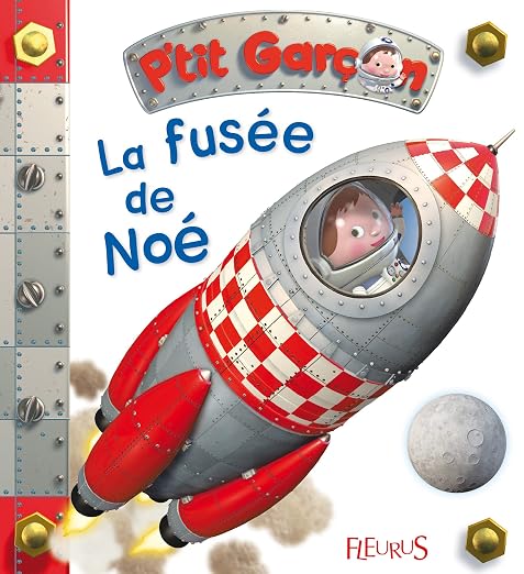La fusée de Noé (PTIT GARCON (21)) (French Edition)