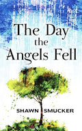 The Day the Angels Fell (Thorndike Press Large Print Christian Fiction)