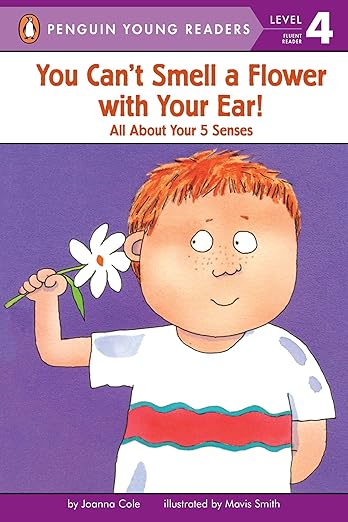 You can't smell a flower with your ear