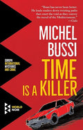 Time is a killer