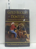 Gold buckles don't lie