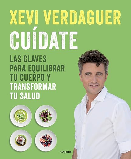 Cuídate : Las claves para equilibrar tu cuerpo y transformar tu salud / Take Care of Yourself