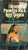 I Never Promised You a Rose Garden