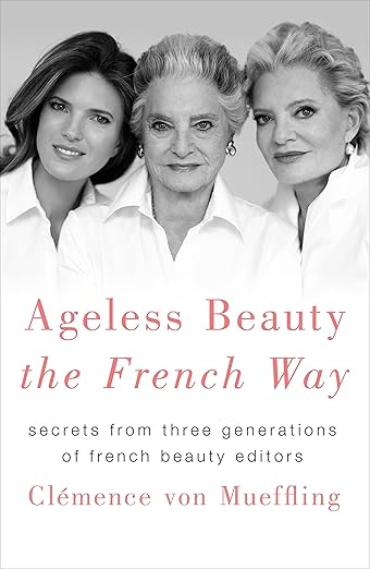 Ageless beauty the French way