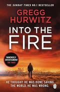 INTO THE FIRE*