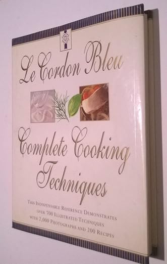 Le Cordon Bleu's Complete Cooking Techniques