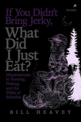 If You Didn't Bring Jerky, What Did I Just Eat