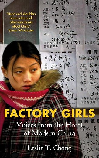 FROM VILLAGE TO CITY IN A CHANGING CHINA BY CHANG, LESLIE T.[AUTHOR]Paperback{Factory Girls