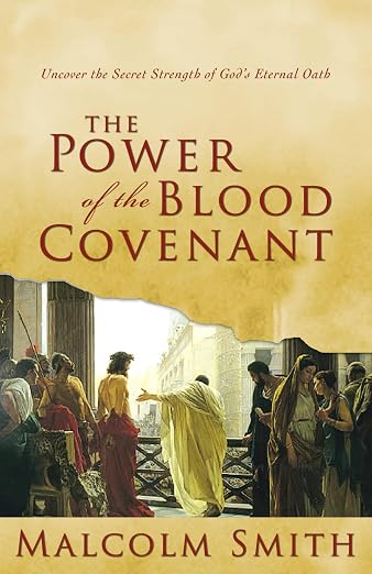 The Power of the Blood Covenant