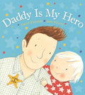 Daddy is my hero