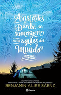 Aristóteles y Dante se sumergen en las aguas del mundo TD [Hardcover] Alire Saenz, Benjamin