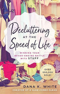 Decluttering at the Speed of Life